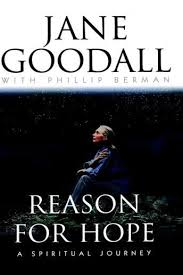 Cover for Reason for Hope, A spiritual journey by Jane Goodall