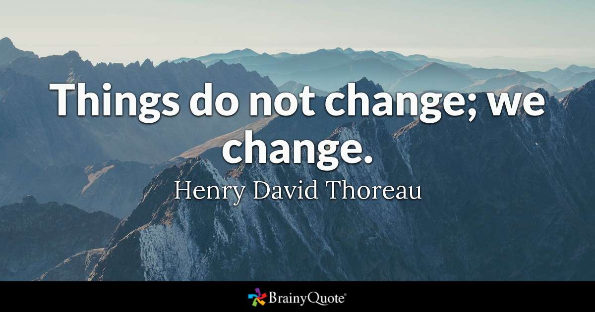 quote from Henry Thoreau about change